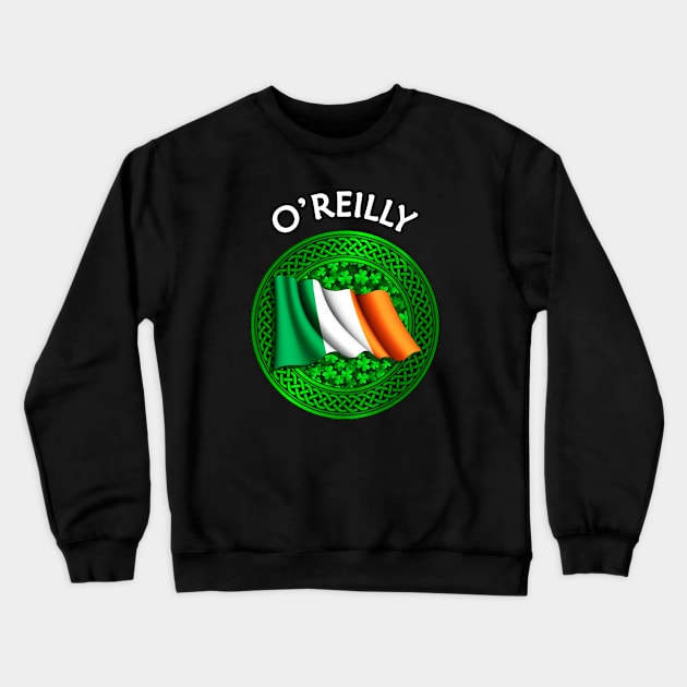 Irish Flag Shamrock Celtic Knot - O'Reilly Crewneck Sweatshirt by Taylor'd Designs